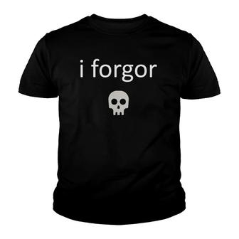 I Forgor Funny Meme Lord For Cool Teens Nerdcore Weird Youth T-shirt | Mazezy