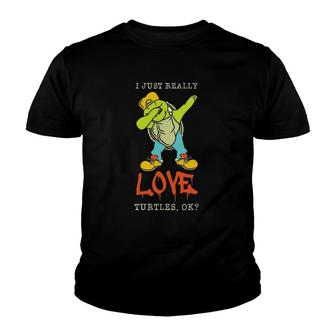 I Just Really Like Turtles Ok Reptile Ocean Wild Sea Turtle Youth T-shirt | Mazezy