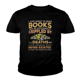 I Just Want To Read Books And Be Emotionally Crippled Youth T-shirt | Mazezy