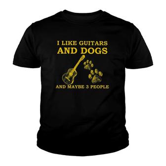 I Like Guitars And Dogs And Maybe 3 People Youth T-shirt | Mazezy