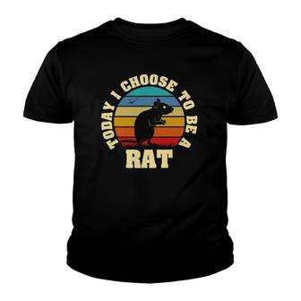 I Like Rat Funny Vintage Lover Today I Choose To Be Rat Youth T-shirt - Thegiftio UK