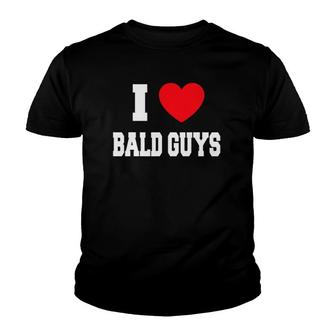 I Love Bald Guys Youth T-shirt | Mazezy