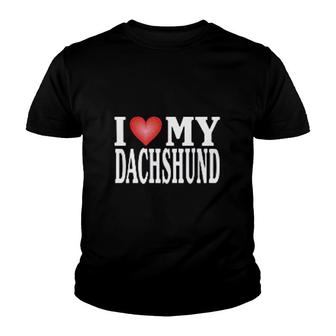 I Love My Dachshund Love Red Heart Youth T-shirt | Mazezy