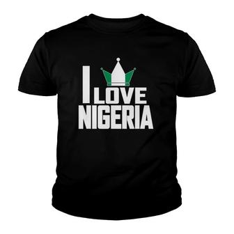 I Love Nigeria With Nigerian Flag In A Crown Youth T-shirt | Mazezy