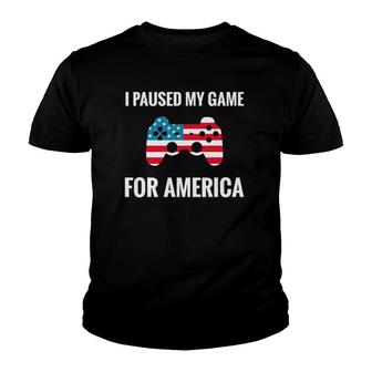 I Paused My Game For America Fourth Of July 4Th Flag Gamer Youth T-shirt | Mazezy