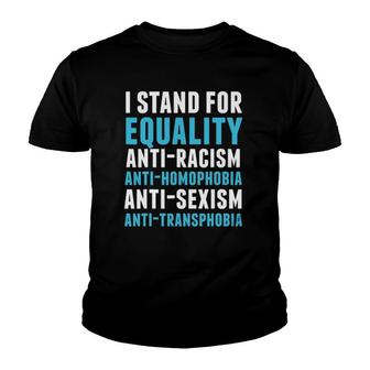 I Stand For Equality Feminist And Equality Tee Youth T-shirt | Mazezy