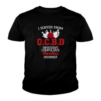 I Suffer Bowling Disorder Funny Youth T-shirt - Thegiftio UK