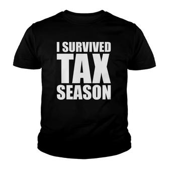I Survived Tax Season Accounting Professional Youth T-shirt | Mazezy