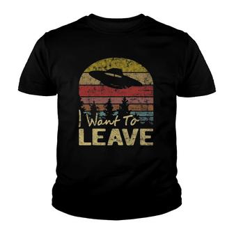 I Want To Leave Funny Sarcastic Sayings Alien Ufo Novelty Youth T-shirt - Thegiftio UK