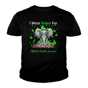 I Wear Green For Mental Health Awareness Elephant Gifts Youth T-shirt | Mazezy AU