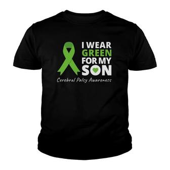 I Wear Green For My Son Cp Awareness Ribbon Proud Youth T-shirt | Mazezy