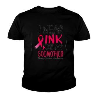 I Wear Pink For My Godmother Breast Cancer Awareness Youth T-shirt | Mazezy