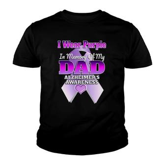 I Wear Purple In Memory Of My Dad Alzheimer's Awareness Youth T-shirt | Mazezy