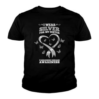 I Wear Silver For My Sister Parkinson Disease Awareness Youth T-shirt | Mazezy
