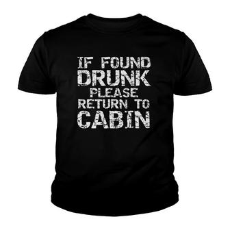 If Found Drunk Please Return To Cabin Funny Cruise Tee Youth T-shirt | Mazezy