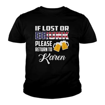 If Lost Or Drunk Please Return To Karen Youth T-shirt | Mazezy