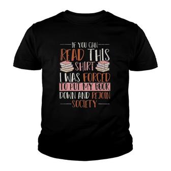 If You Read This I Was Forced To Put My Book Down Reading Youth T-shirt | Mazezy
