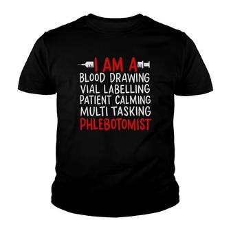 I'm A Blood Drawing Vial Labeling Patient Phlebotomist Youth T-shirt | Mazezy