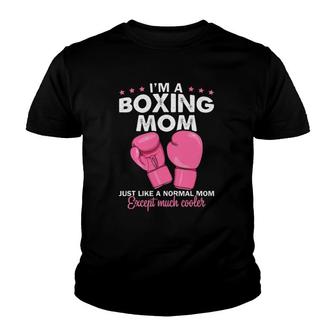 I'm A Boxing Mom Funny Boxer's Mom Tee Mother's Day Youth T-shirt | Mazezy CA