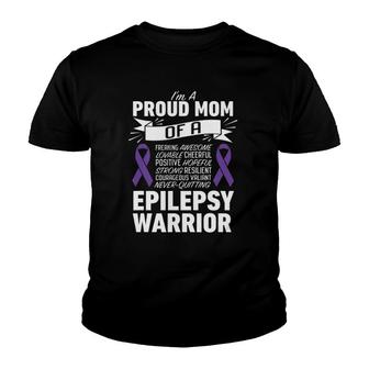 I'm A Proud Mom Of A Epilepsy Warrior For Women Mother Youth T-shirt | Mazezy