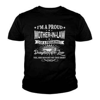I'm A Proud Mother-In-Law Of A Freaking Awesome Daughter-In-Law Youth T-shirt | Mazezy