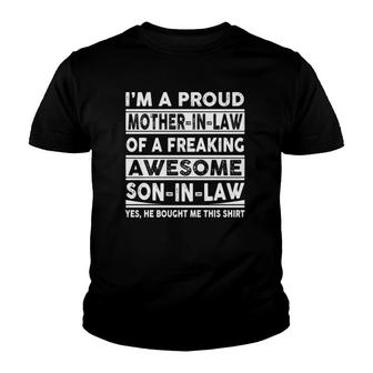 I'm A Proud Mother In Law Of A Freaking Awesome Son In Law Fitted Youth T-shirt | Mazezy