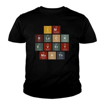I'm Black History Month Science Periodic Table Of Element Youth T-shirt | Mazezy