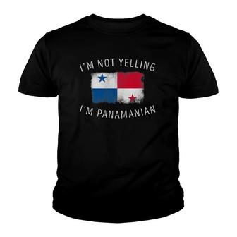 I'm Not Yelling, I'm Panamanian - Funny Panama Pride Youth T-shirt | Mazezy