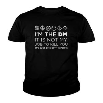 I'm The Dm Rpg Table Top Game Master Tee Youth T-shirt | Mazezy