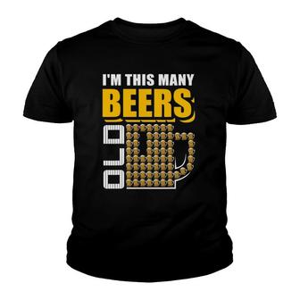 I'm This Many Beers Old 62Nd Birthday 62 Years Funny Gift Youth T-shirt | Mazezy