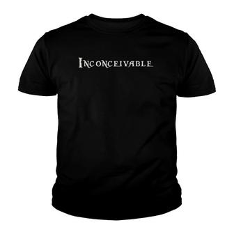 Inconceivable Unbelievable Slogan Gift Youth T-shirt | Mazezy