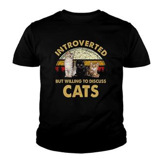 Introverted But Willing To Discuss Cats Funny Cat Mom Retro Youth T-shirt | Mazezy