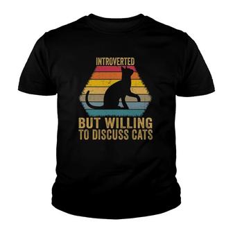Introverted But Willing To Discuss Cats Vintage Introverts Youth T-shirt | Mazezy