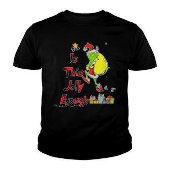 Is This Jolly Enough Noel Grumpy Elf Merry Christmas Youth T-shirt | Mazezy