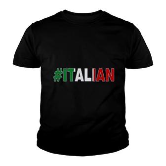 Italian Hastag Italia Lover Youth T-shirt | Mazezy