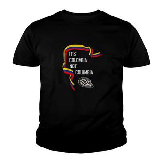 Its Colombia Not Columiba Cool Youth T-shirt | Mazezy