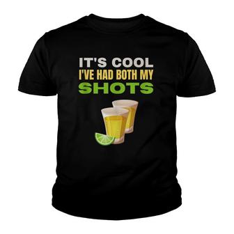 It's Cool I've Had Both My Shots Funny Tequila Tank Top Youth T-shirt | Mazezy