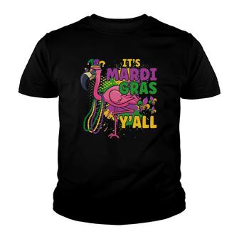 Its Mardi Gras Y'all Flamingo Mardi Gras Carnival Party Gift Youth T-shirt | Mazezy