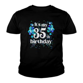 It's My 35Th Birthday 35 Years Old Happy Birthday Gifts Youth T-shirt | Mazezy
