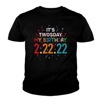 It’S My Birthday Twosday 02-22-2022 February 22Nd 2022 Ver2 Youth T-shirt | Mazezy