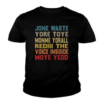 Jane Jone Waste Yore Toye Monme Yore All Redill Youth T-shirt | Mazezy