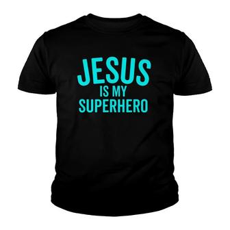 Jesus Is My Superhero Hero Bold Cool Christian Youth T-shirt | Mazezy