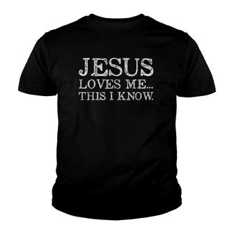 Jesus Loves Me This I Know Christians Youth T-shirt | Mazezy