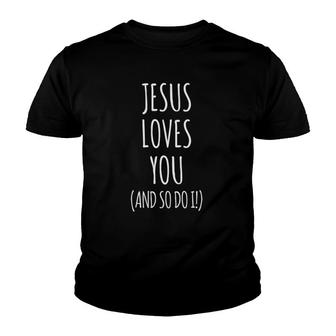 Jesus Loves You And So Do I Christian Vbs Positive Message Youth T-shirt | Mazezy