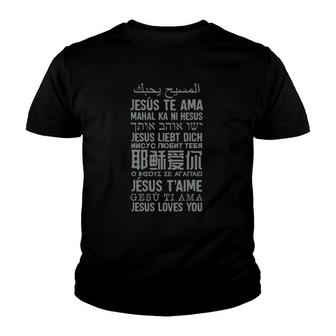 Jesus Loves You In Many Languages Christian Evangelism Tee Youth T-shirt | Mazezy