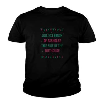 Jolliest Bunch Of A-holes Youth T-shirt | Mazezy