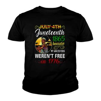 Juneteenth 1865 Party Outfit Ancestors Not Free 1776 Womens Youth T-shirt | Mazezy CA