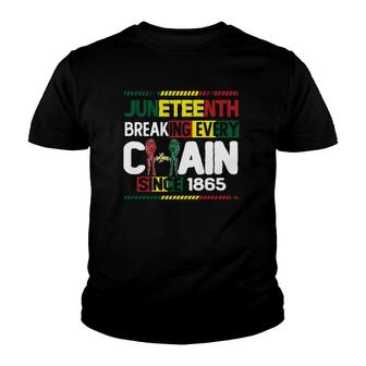 Juneteenth Breaking Every Chain Since 1865 Black Month History Youth T-shirt | Mazezy