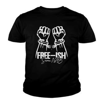Juneteenth Free-Ish Since 1865 Handcuffed Fists Black Pride Youth T-shirt | Mazezy