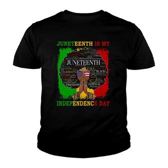 Juneteenth Is My Independence Black Women 4Th Of July Youth T-shirt | Mazezy